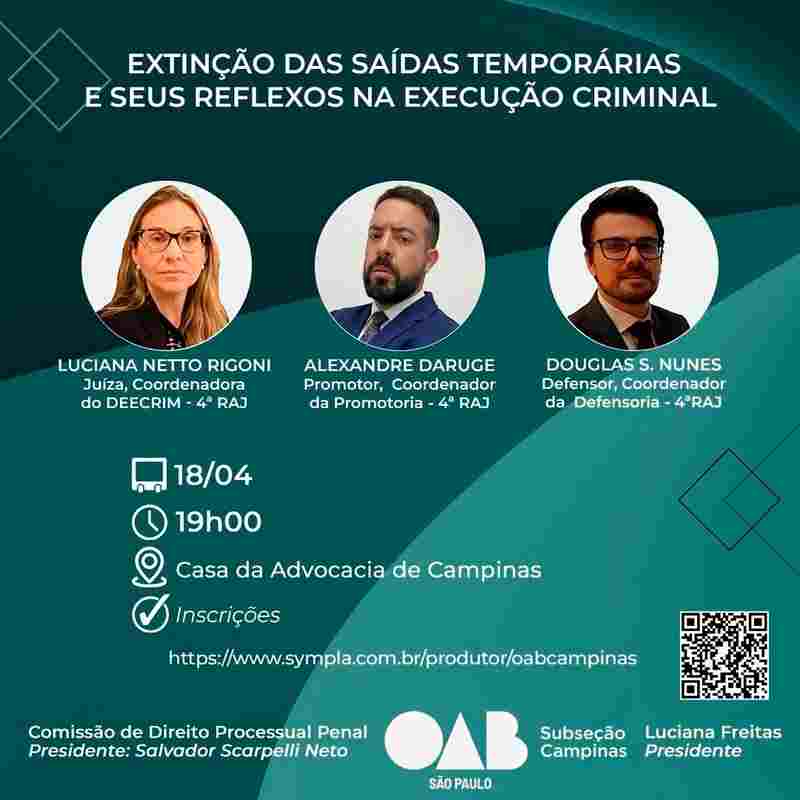 OAB Campinas realiza evento sobre “Extinção das saídas temporárias e seus reflexos na Execução Criminal”