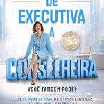 Livro de Sonia Consiglio reúne experiência de executiva e como chegar aos Conselhos de Administração