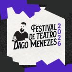 Festival de Teatro Dago Menezes 2026 divulga programação em Itu